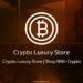 Shop With Crypto: Explore the World of Crypto Luxury Store